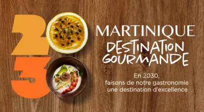 Martinique destination gourmande 2030